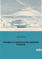 Couverture du livre « Voyages et aventures du capitaine hatteras » de Jules Verne aux éditions Culturea