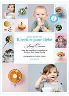 Couverture du livre « Mon live de recettes pour bébé » de Carenco-J+Lalau Kera aux éditions Marabout