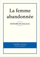 Couverture du livre « La femme abandonnée » de Honoré De Balzac aux éditions Candide & Cyrano