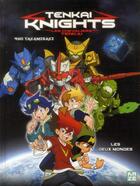 Couverture du livre « Tenkai knights t.1 » de Ryo Takamisaki aux éditions Kaze