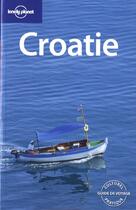 Couverture du livre « Croatie (4e édition) » de Vesna Maric aux éditions Lonely Planet France