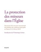 Couverture du livre « La protection des mineurs dans l'Eglise » de  aux éditions Bayard