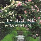 Couverture du livre « Bonne maison (la) - jardin de roses anciennes » de Masquelier Odile aux éditions Flammarion