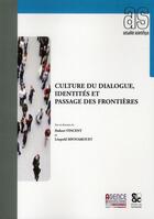Couverture du livre « Culture du dialogue, identités et passage des frontières » de  aux éditions Archives Contemporaines