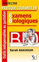 Couverture du livre « Examens biologiques » de Sarah Bakhoum aux éditions Vernazobres Grego