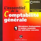 Couverture du livre « Essentiel de la comptabilite generale tome 1 operations courantes (l') » de Grandguillot/Grandgu aux éditions Gualino
