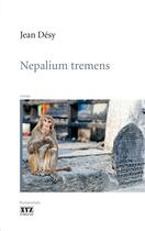 Couverture du livre « Nepalium tremens » de Jean Desy aux éditions Les Éditions Xyz