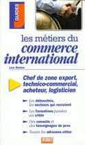 Couverture du livre « Les metiers du commerce international » de Loic Denize aux éditions Studyrama