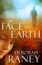 Couverture du livre « The Face of the Earth » de Raney Deborah aux éditions Howard Books
