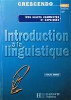 Couverture du livre « Introduction à la linguistique » de Nathalie Garric aux éditions Hachette Education