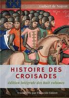 Couverture du livre « Histoire des croisades » de Guibert De Nogent aux éditions Books On Demand