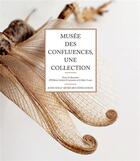 Couverture du livre « Musée des Confluences, une collection ; album » de  aux éditions Actes Sud