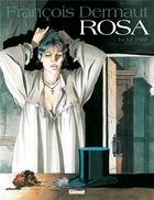 Couverture du livre « Rosa Tome 1 : le pari » de Francois Dermaut aux éditions Glenat