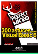 Couverture du livre « 300 Astuces Pour Visual Basic 6 ; Perfect Micro » de Rémy Lentzner aux éditions Osman Eyrolles Multimedia