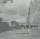 Couverture du livre « Marcel Breuer Architect » de Isabelle Hyman aux éditions Abrams