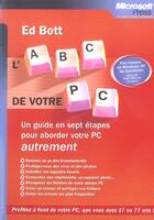 Couverture du livre « L'Abc De Votre Pc - Un Guide En 7 Etapes Pour Aborder Votre Pc Autrement » de Bott aux éditions Dunod