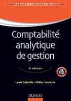 Couverture du livre « Comptabilité analytique de gestion (6e édition) » de Louis Dubrulle et Didier Jourdain aux éditions Dunod