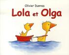 Couverture du livre « Lola et olga » de Dunrea Olivier aux éditions Ecole Des Loisirs