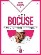 Couverture du livre « Carte blanche à Paul Bocuse » de Paul Bocuse aux éditions J'ai Lu