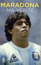 Couverture du livre « Ma vérité » de Diego Maradona aux éditions J'ai Lu