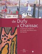 Couverture du livre « De Dufy à Chaissac ; la peinture moderne au musée des beaux-arts de Nantes » de  aux éditions Reunion Des Musees Nationaux
