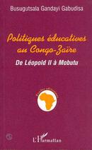 Couverture du livre « Politiques éducatives au Congo-Zaïre » de  aux éditions L'harmattan