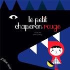 Couverture du livre « Le Petit Chaperon Rouge » de Cecile Alix et Anne Crahay aux éditions Elan Vert
