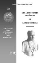 Couverture du livre « Les démocrates chrétiens et le modernisme » de Emmanuel Barbier aux éditions Saint-remi
