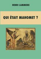 Couverture du livre « Qui était Mahomet ? » de Henri Lammens aux éditions Trident
