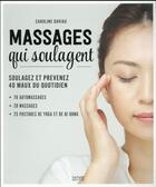 Couverture du livre « Massages qui soulagent » de Daviau Caroline aux éditions Hachette Pratique