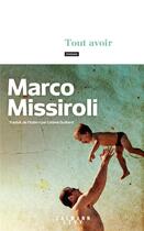 Couverture du livre « Tout avoir » de Marco Missiroli aux éditions Calmann-levy