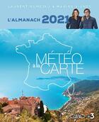 Couverture du livre « L'almanach météo à la carte (édition 2021) » de Laurent Romejko et Marine Vignes aux éditions Michel Lafon
