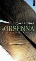 Couverture du livre « Loyola's blues » de Erik Orsenna aux éditions Points