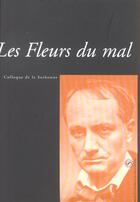 Couverture du livre « Fleurs du mal. colloque de la sorbonne » de  aux éditions Sorbonne Universite Presses
