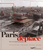 Couverture du livre « Paris déplacé » de Ruth Fiori aux éditions Parigramme