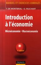 Couverture du livre « Introduction à l'économie (4e édition) » de Fauchart et De Montbrial aux éditions Dunod