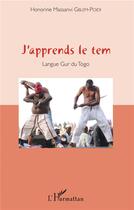 Couverture du livre « J'apprends le Tem langue Gur du Togo » de Honorine Massanvi Gblem-Poidi aux éditions L'harmattan