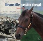 Couverture du livre « Deauville passion cheval ; 1864-2014 » de Yves Aublet aux éditions Cahiers Du Temps