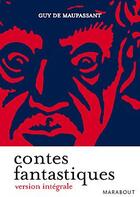 Couverture du livre « Contes fantastiques » de Guy de Maupassant aux éditions Marabout