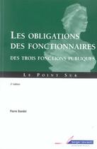 Couverture du livre « Obligations des fonctionnaires 3eme edition (3e édition) » de Pierre Bandet aux éditions Berger-levrault