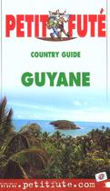 Couverture du livre « Guyane 2003, le petit fute » de Collectif Petit Fute aux éditions Le Petit Fute