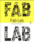 Couverture du livre « Fab Lab ; revolution field manual » de Massimo Menichinelli aux éditions Niggli