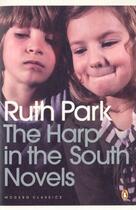 Couverture du livre « The Harp in the South Trilogy » de Park Ruth aux éditions Penguin Books Ltd Digital