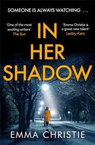 Couverture du livre « In her shadow » de Emma Christie aux éditions Welbeck