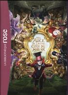 Couverture du livre « Alice au pays des merveilles t.2 ; le roman du film » de  aux éditions Hachette Jeunesse