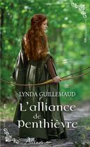 Couverture du livre « L'alliance de Penthievre » de Lynda Guillemaud aux éditions Harlequin