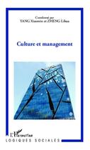 Couverture du livre « Culture et management » de Lihua Zheng et Xiaomin Yang aux éditions Editions L'harmattan