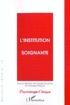 Couverture du livre « L'institution soignante » de Claude Wacjmam et Edwige Pasquier aux éditions L'harmattan