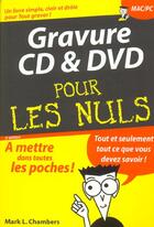 Couverture du livre « Gravure cd et dvd (2e édition) » de Mark L. Chambers aux éditions First Interactive