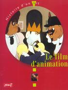 Couverture du livre « Le film d'animation » de Karine Delobbe aux éditions Pemf